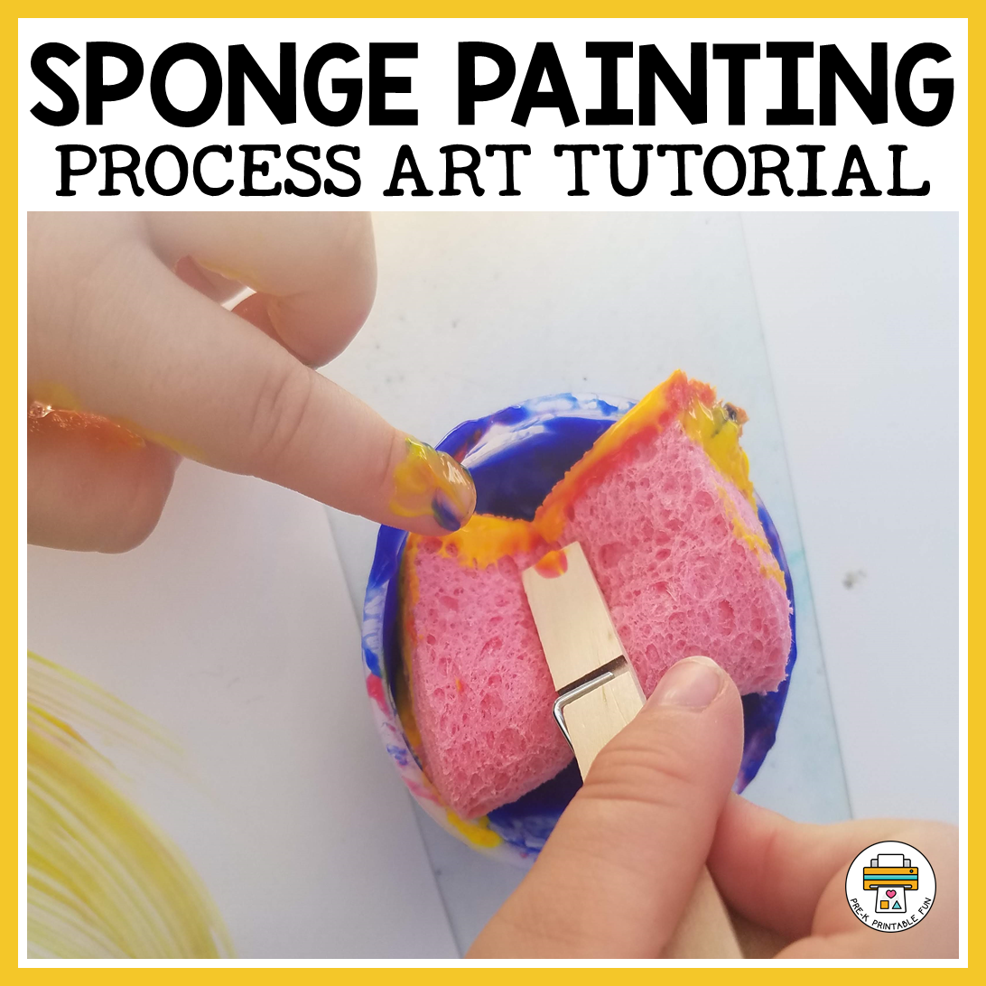 Sponge Painting A Process Art Tutorial - Pre-K Printable Fun