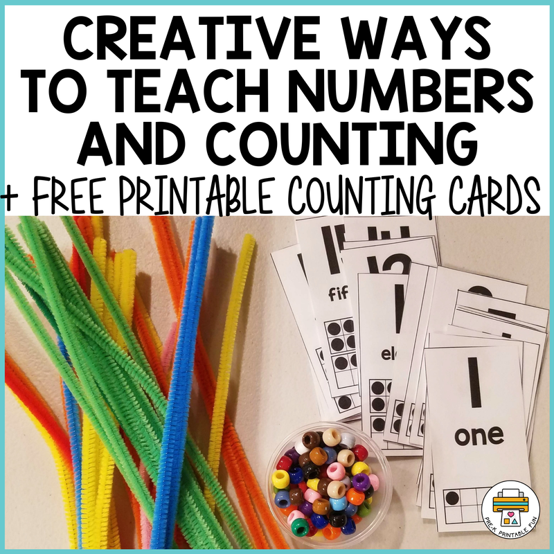 Creative Ways to Teach Numbers and Counting + Free Counting Cards