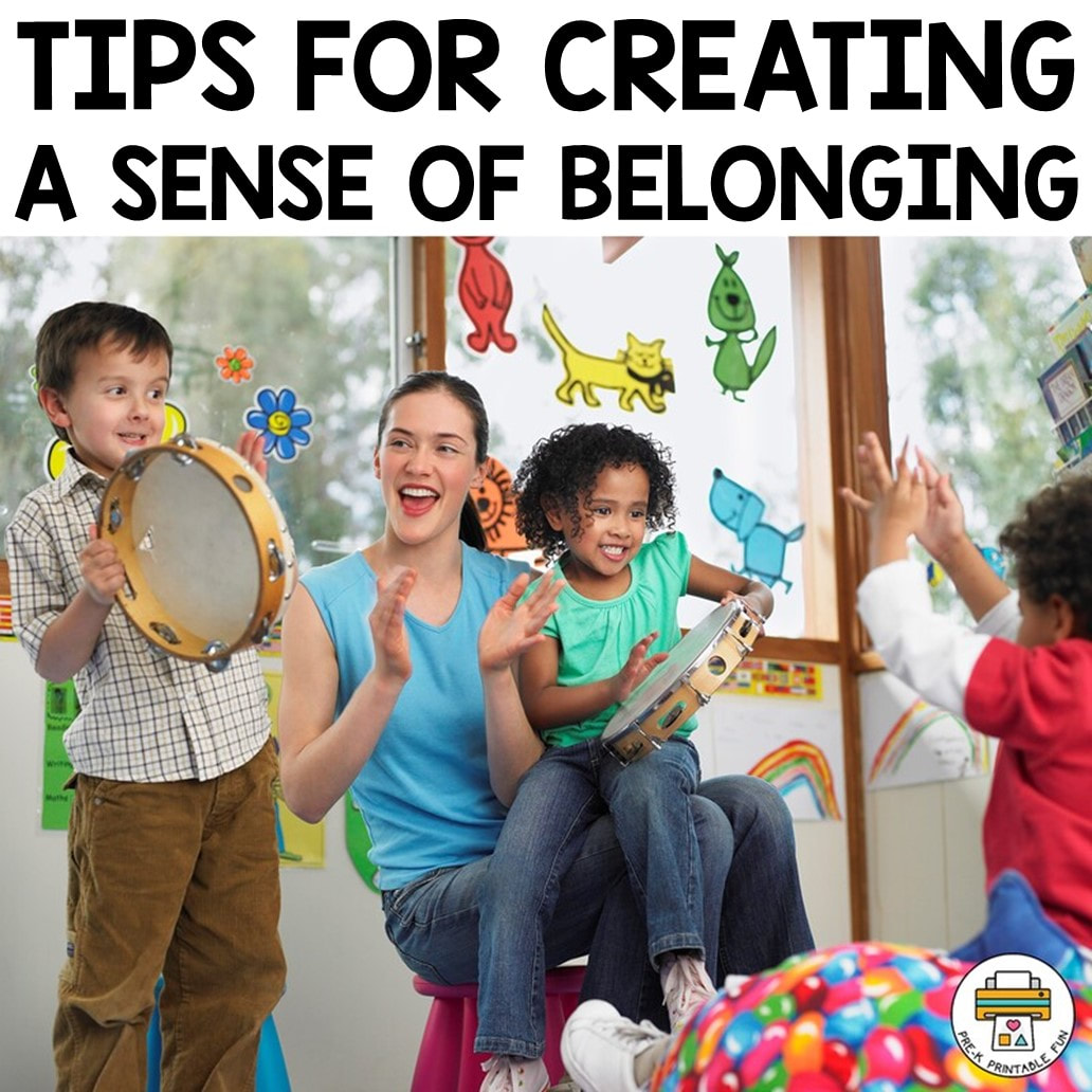 Tips for creating a sense of belonging i PreK Printable Fun